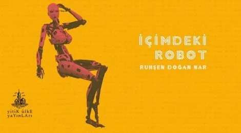 "İçimdeki Robot" Üzerine