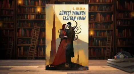 Güneşi Yanında Taşıyan Adam